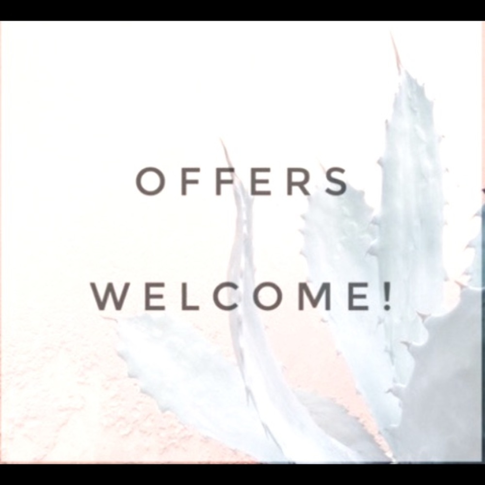 Offers welcome!
